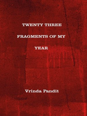 cover image of Twenty Three Fragments of My Year